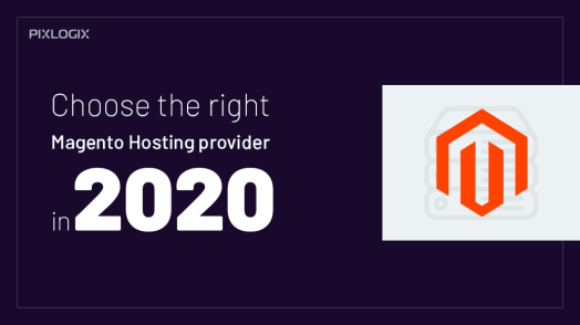 Right Magento Hosting provider