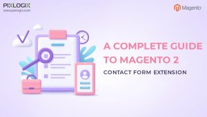 Magento 2 Contact Form Extension – Best Custom Form Builder for eCommerce Website