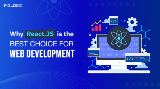 Why React.js Is the Best Choice for Web Development