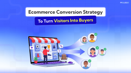 Ecommerce Conversion Strategy to Turn Visitors into Buyers